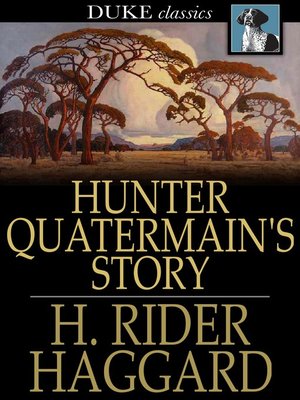 cover image of Hunter Quatermain's Story